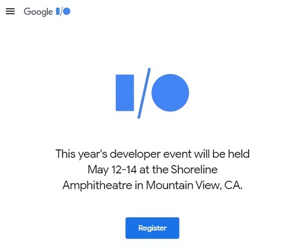 谷歌I/O 2020开发者大会将如期举行