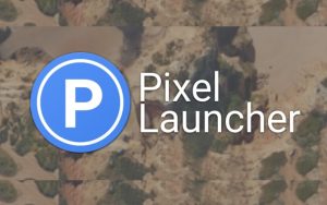 安卓11 Pixel Launcher新功能：最近应用新操作、应用建议隐藏及文件夹自动命名