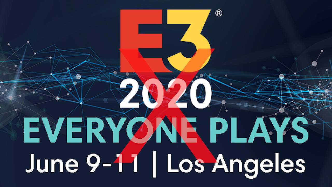 受疫情影响，E3 2020游戏展或将取消（更新：已取消）
