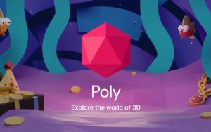 谷歌将关闭3D模型网站Google Poly