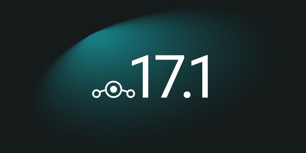 LineageOS官方为4款手机发布LineageOS 17.1