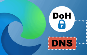 Edge浏览器重新支持基于HTTPS的DNS