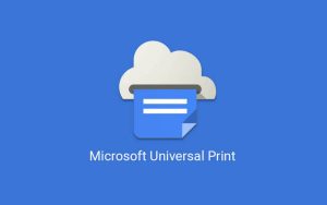 发布一年后，微软打印云服务Universal Print支持ARM版Win 10设备