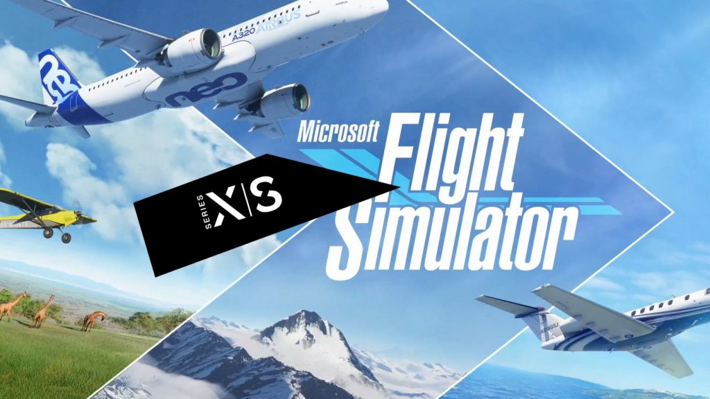 《微软模拟飞行》登陆Xbox Series X/S：已开放下载