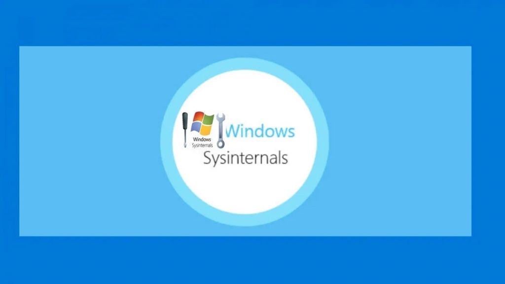 Windows实用系统工具集Windows Sysinternals迎来更新