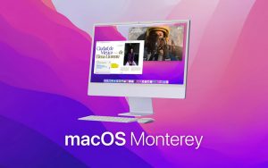 苹果已开始为Mac 设备推送macOS Monterey