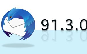 开源邮件客户端 Thunderbird 91.3 发布：修复10个重要的漏洞