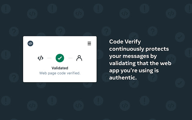 脸书发布浏览器扩展Code Verify：验证WhatsApp网页版是否被篡改